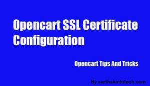 HOW TO CONFIGURE SSL CERTIFICATE FOR OPENCART
